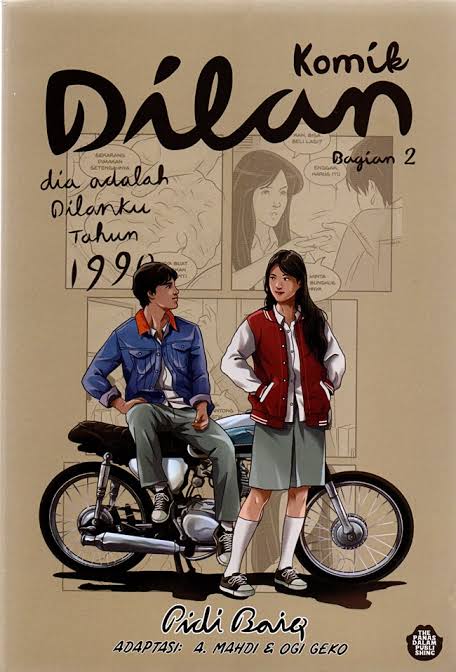 Cover Komik Dilan : bagian 1 / penulis, Pidi Baiq ; komikus, Ogi Prasetya ; penyunting, tim redaksi Panasdalam Publishing